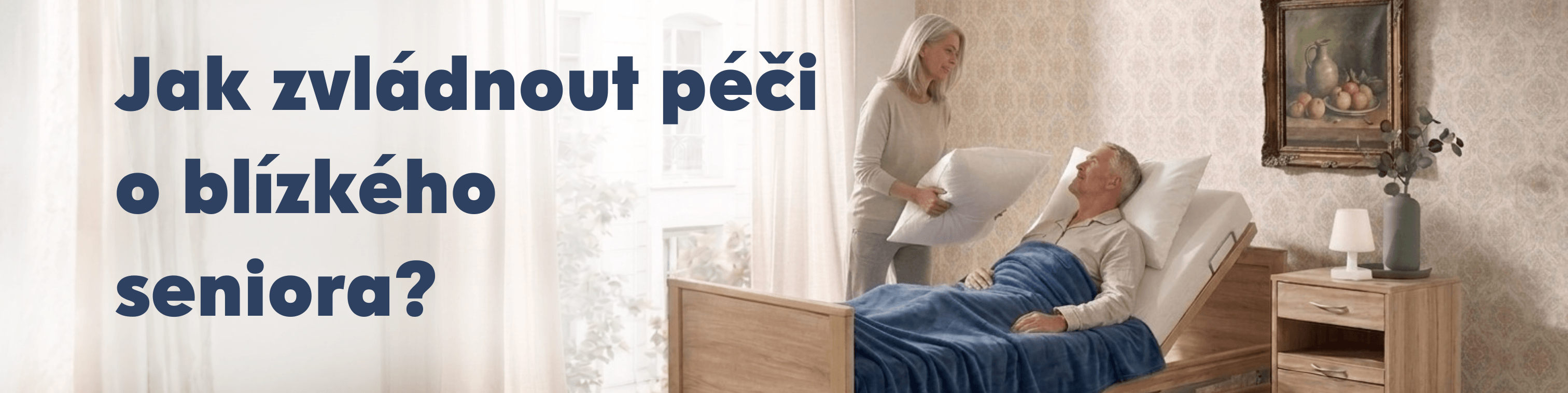 Jak pečovat o blízké seniory